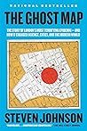 Book cover for The Ghost Map: The Story of London's Most Terrifying Epidemic--and How It Changed Science, Cities, and the Modern World
