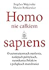 Homo nie całkiem ...