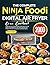 The Complete Ninja Foodi Di...