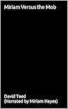 Miriam Versus the...