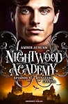 Nightwood Academy, Episode 9 - Finstere Gefahr by Amber Auburn