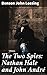 The Two Spies: Nathan Hale and John André: Secrets, Loyalty, and Betrayal: Espionage Tales from the American Revolutionary War