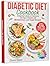 Diabetic Diet Cookbook: A B...