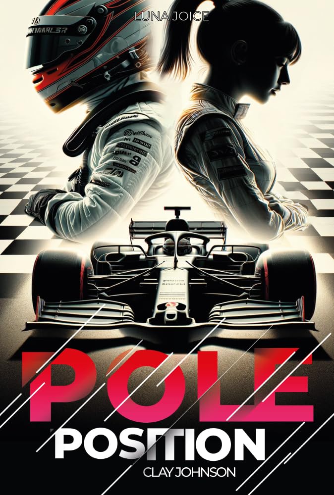 Pole position - Tome 1 - Clay Johnson: une romance enemies to lovers dans le monde de la Formule 1 (French Edition)