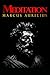 Marcus Aurelius Meditations : a series of personal writings by Marcus Aurelius, Roman Emperor from AD 161 to 180, recording his private notes to himself and ideas on Stoic philosophy.