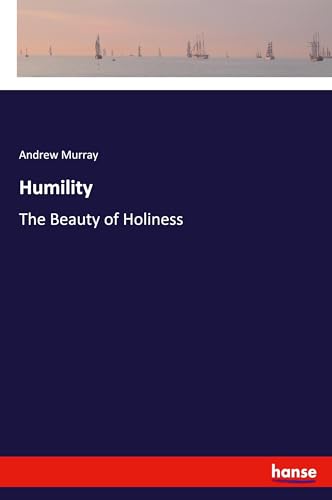 Humility: The Beauty of Holiness