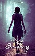Keep Breathing (Fighting For Tomorrow, #1)