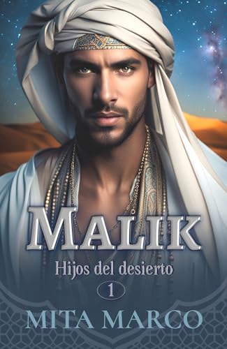 Malik (Hijos del desierto, #1)