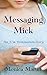 Messaging Mick: An F/m Domination Story (Pam and Mick - DD lifestyle duet Book 1)