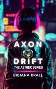 Axon Drift