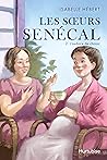 Les Sœurs Senécal - Tome 2: L'audace de choisir (French Edition)