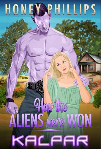 Kalpar (How the Aliens Were Won, #6)