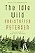The Idle Wild Book 1 in the adrenaline-fueled Canadian Quartet (Konstabel Fenna Brongaard 4) by Christoffer Petersen