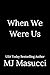 When We Were Us (Sly Fox #3)