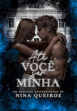 Até Você Ser Minha (Portuguese Edition)