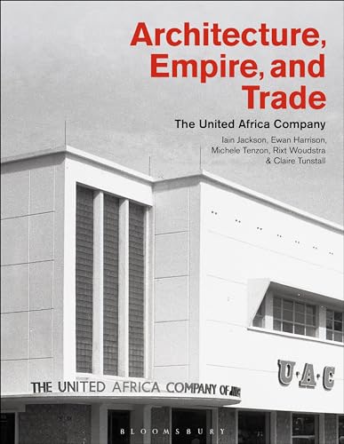 Architecture, Empire, and Trade: The United Africa Company (Hardcover)