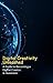 Digital Creativity Unleashed