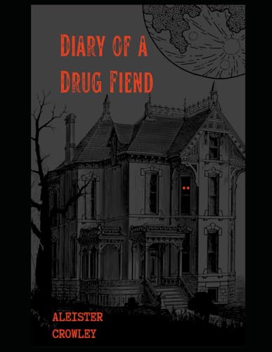 Diary of a Drug Fiend