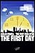 The First Day by Keelan Powell