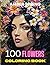 100 FLOWERS by Amber Spring