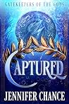 Captured (Gatekeepers of the Gods #2)