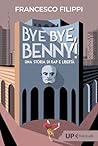 Bye bye, Benny!: ...