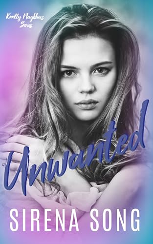 Unwanted (Knotty Neighbors, #1)