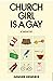 Church Girl is a Gay