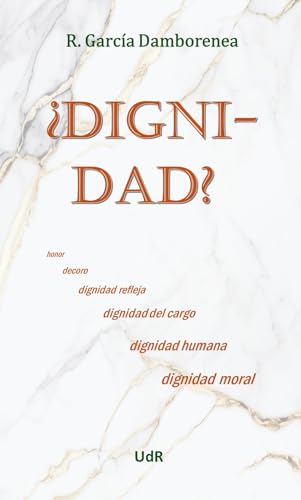 ¿Dignidad? (Spanish Edition)