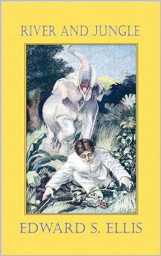 River and Jungle (Kindle Edition)
