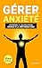 GÉRER SON ANXIÉTÉ : Apprene...