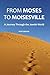 From Moses to Moisesville by Ariel Goldstein