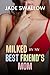 Milked by my Best Friend's Mom (Milky Mommies)
