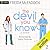 The Devil You Know (Dr. Jan...