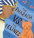 The Pharaoh vs. the Felines (Head-to-Head History, 3)