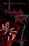 Perfectly Yours by N. Slater
