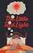 The Little Red Light by Benjamin Garcia