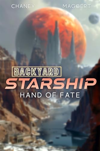Hand of Fate (Backyard Starship #21)