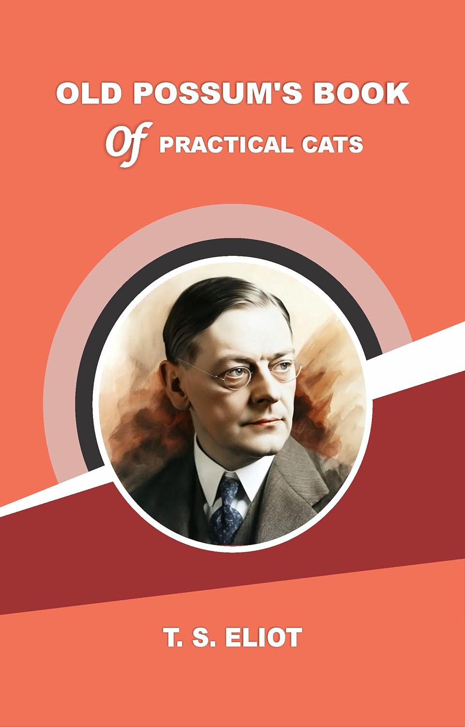 OLD POSSUM'S BOOK OF PRACTICAL CATS