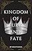 Kingdom of Fury and Fate (Myth and Magic Book 2)