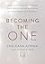 Becoming the One: Heal Your Past, Transform Your Relationship Patterns, and Come Home to Yourself