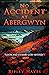 No Accident at Abergwyn  (Tudor and Stewart Abergwyn Mysteries, #1)