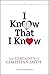 I Know That I Know by Jacob Behnken