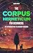 The Corpus Hermeticum for Beginners by Rania Ancar