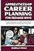 Apprenticeship Career Plann...
