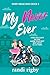 My Never Ever (Sweet Ridge High #3)