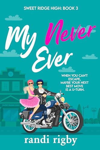 My Never Ever (Sweet Ridge High #3)