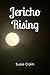 Jericho Rising by Susie H Crain