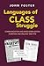 Languages of Class Struggle: Communication and Mass Mobilisation in Britain and Ireland 1842-1972