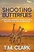 Shooting Butterflies